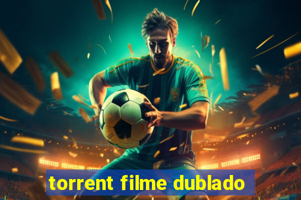 torrent filme dublado